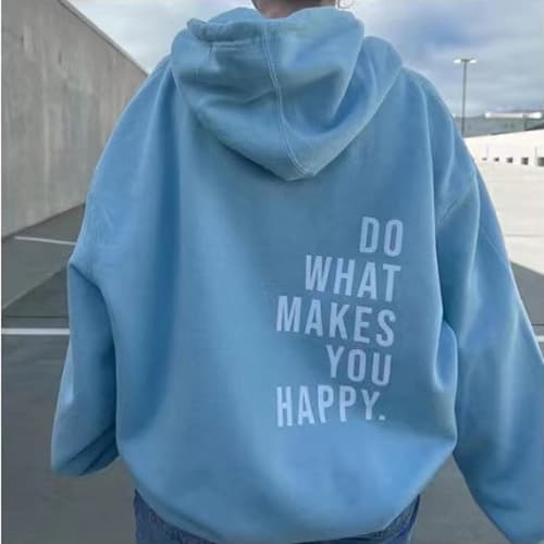 Sudadera con Capucha Estampada "Do What Makes You Happy"